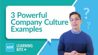 3 Powerful Company Culture Examples  AIHR Learning Bite [upl. by Enelehcim]