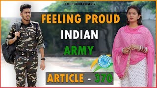 FEELING PROUD INDIAN ARMY  ARTICLE 370 SPECIAL  Rachit Rojha [upl. by Westleigh]