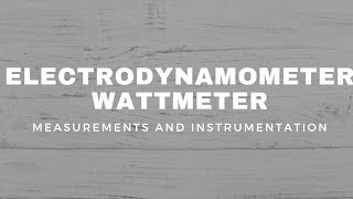 Electrodynamometer Wattmeter construction and working [upl. by Scholz]