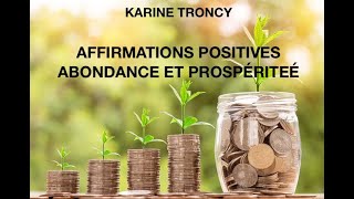 Affirmations positives abondance et prospérité [upl. by Eromle]