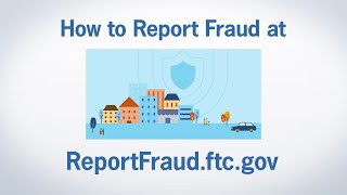 How to Report Fraud at ReportFraudftcgov  Federal Trade Commission [upl. by Tiernan]