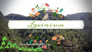 LAVINIUM Albergo Diffuso [upl. by Roselia]