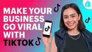 How To Use TikTok Marketing To Make Your Business Go VIRAL [upl. by Aimahc917]