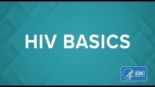 HIV Basics Testing Prevention and Living with HIV [upl. by Pasco]