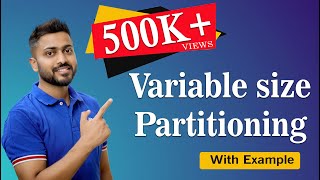 L54 Variable size Partitioning  Memory management  Operating System [upl. by Mosley]