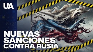 🌐 La Unión Europea prepara nuevas sanciones contra Rusia [upl. by Desai]