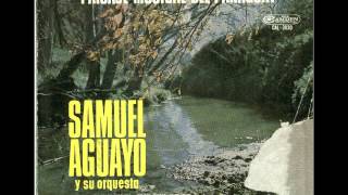 SAMUEL AGUAYO Y SU ORQUESTA  FLORIPA MI [upl. by Irollam]