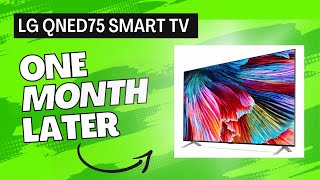 LG QNED75 TV 1 Month Later Review [upl. by Manoop]