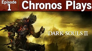 Dark Souls III Episode 1  Deprived Blind Lets Play Playthrough [upl. by Amery]