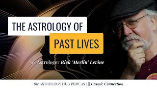 Astrology and Reincarnation with Astrologer Rick Levine [upl. by Novanod966]