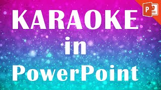 Powerpoint Karaoke Tutorial  How to make a karaoke music video in PowerPoint [upl. by Barnaba]