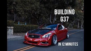 BUILDING A INFINITI G37 IN 12 MINUTES [upl. by Reynard478]