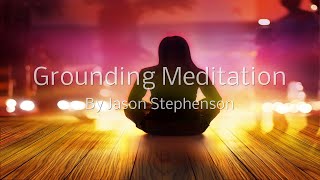 Grounding Guided Meditation Jason Stephenson [upl. by Afrika]