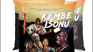 KEMBE ISONU PART 2 written and produced by Femi Adebile [upl. by Ltney988]