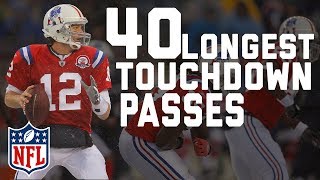 Tom Bradys 40 Longest Touchdown Passes  NFL Highlights [upl. by Dacia772]