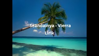 Seandainya  Vierra Lirik [upl. by Rotciv958]