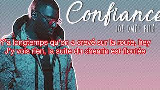 Joé Dwèt Filé  CONFIANCE  Paroles  Lyrics [upl. by Eniamrehc81]