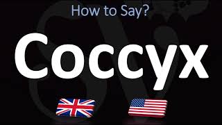 How to Pronounce Coccyx CORRECTLY [upl. by Iy]