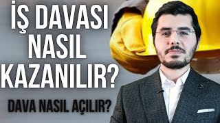 İş Davası Nasıl Açılır Nasıl Kazanılır Kıdem Tazminatı Nasıl Alınır Haklarınız Nelerdir [upl. by Ahsille]