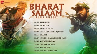 Bharat Salaam  Patriotic Songs  Teri Mitti Ae Watan Bharat amp More  Independence Day [upl. by Yelhsa]