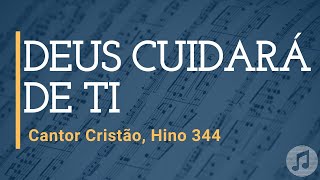 Cantor Cristão Hino 344 quotDeus Cuidará de Tiquot [upl. by Mickie563]