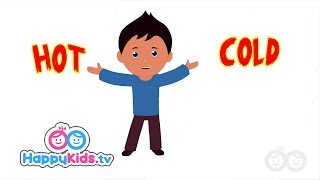 Opposites Hot And Cold  Learning Songs Collection  Happy Kids [upl. by Tergram]