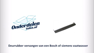 Deurrubber vervangen Bosch Siemens of Neff vaatwasser [upl. by Andeee]