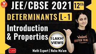 Determinants L1  Introduction amp Properties  Class 12  JEE Maths  JEE 2021  Vedantu [upl. by Ahern896]