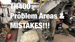 TH400 Common Problems amp MISTAKES [upl. by Entroc]