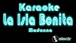 La Isla Bonita  Madonna Karaoke [upl. by Rosner]