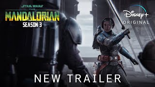 THE MANDALORIAN  Season 3 2023 NEW TRAILER  Disney [upl. by Chuipek454]