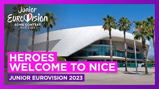 Junior Eurovision 2023 Heroes  Welcome to Nice 🇫🇷 [upl. by New409]