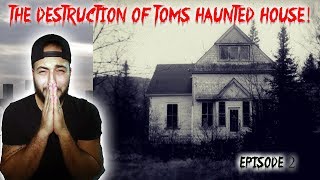 THE DESTRUCTION OF TOMS HAUNTED HOUSE  I WAS POSSESSED BY A DEMON TOM SERIES 2 [upl. by Lichter]