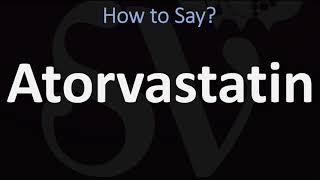 How to Pronounce Atorvastatin CORRECTLY [upl. by Crifasi]