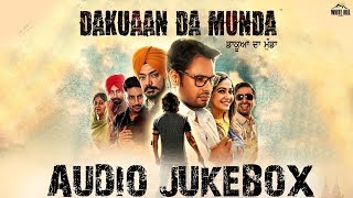 Dakuaan Da Munda Full Audio Jukebox Ishtar Punjabi [upl. by Forsyth]