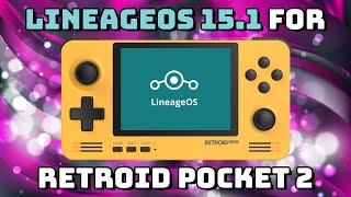 How to Install LineageOS 151 on Retroid Pocket 2 [upl. by Burt]