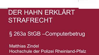 Der Hahn erklärt Strafrecht  § 263a StGB Computerbetrug [upl. by Eaned]