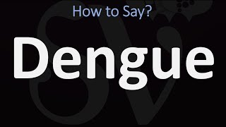 How to Pronounce Dengue CORRECTLY [upl. by Manus]