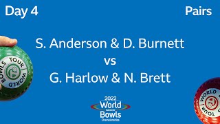 2022 World Indoor Bowls Championships  Day 4 S Anderson amp D Burnett vs G Harlow amp N Brett [upl. by Bernadette]