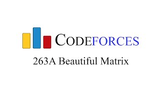 Codeforces  263A Beautiful Matrix [upl. by Sidnal]