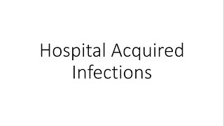 Hospital Acquired Infections HAI or Nosocomial Infections  Microbiology [upl. by Ynaffital789]