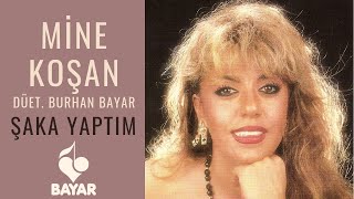 Mine Koşan Ft Burhan Bayar  Şaka Yaptım [upl. by Ahsilrak]