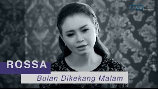 Rossa  Bulan Dikekang Malam Official Music Video  OST AyatAyat Cinta 2 [upl. by Buckie]