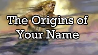 The Meaning Behind Your Name [upl. by Ariahs]