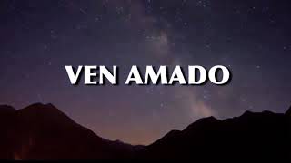 Ven Amado  Génesis Campos Letra [upl. by Leo703]