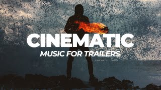 Cinematic Background Music For Movie Trailers and Videos [upl. by Hsiekal812]