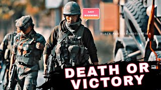 DEATH OR VICTORY  Indian Armed Forces  Military Motivation [upl. by Anaitsirk]