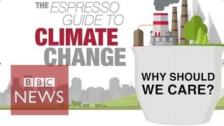 Why should we care about climate change BBC News [upl. by Hoem]