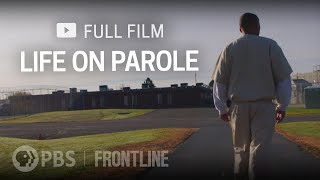 Life on Parole full documentary  FRONTLINE [upl. by Assirrac457]