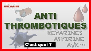 Les Antithrombotiques  Anticoagulants ou Antiagrégants plaquettaires [upl. by Jovi]